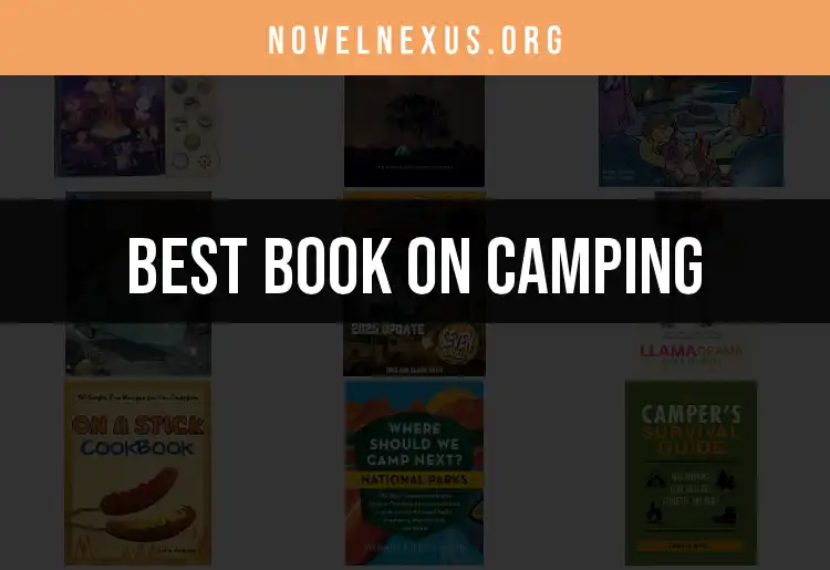 11 Top Books on Camping for Adventure Seekers
