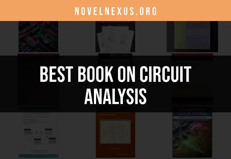 11 Must-Read Books on Circuit Analysis for Engineers