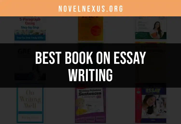 11 Top Books on Essay Writing to Elevate Your Skills featured