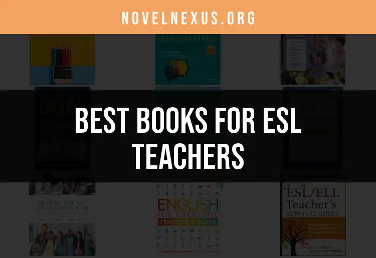 Top 10 Books for ESL Teachers to Boost Teaching Skills