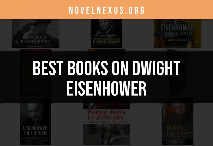 13 Must-Read Books on Dwight Eisenhower