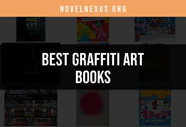 13 Vibrant Graffiti Art Books You Must Explore featured