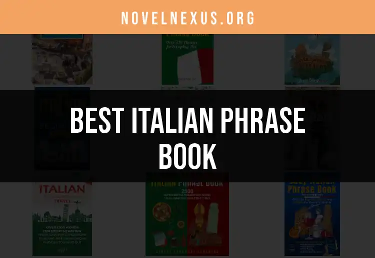 Top 10 Italian Phrase Books for Fluent Travel